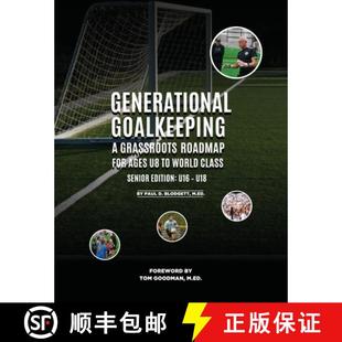 for Class Ages Goalkeeping Grassroots 9781961392298 Edition ... Generational Roadmap World Senior 4周达