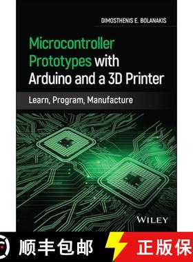 【3-4周达】Microcontroller Prototypes with Arduino and a 3D Printer - Learn, Program, Manufacture: Le... [9781119782612]