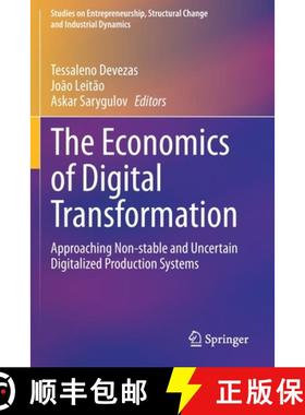 【3-4周达】The Economics of Digital Transformation : Approaching Non-stable and Uncertain Digitalized... [9783030599614]