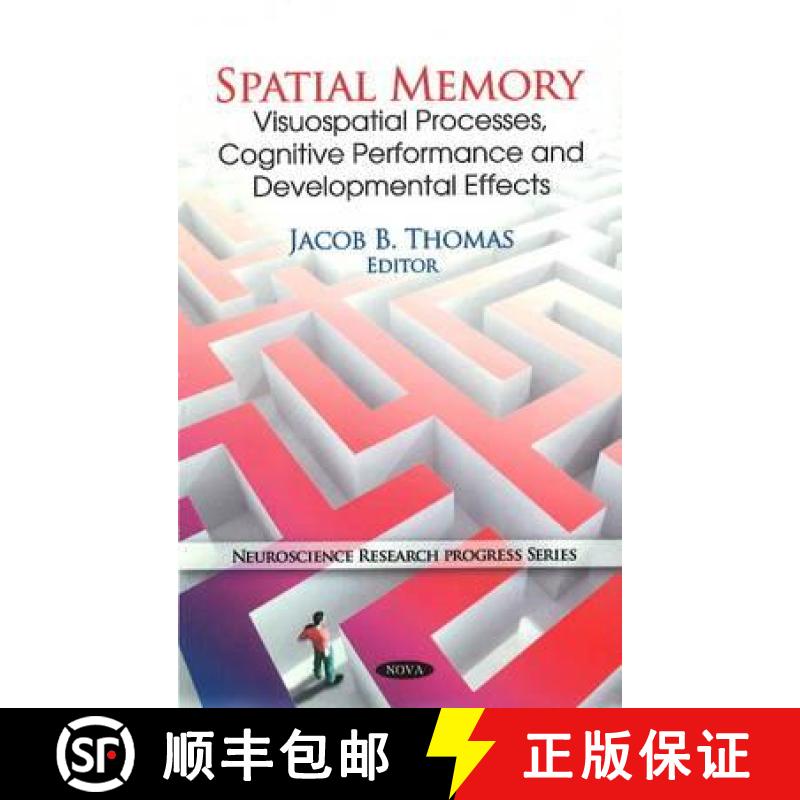 【3-4周达】Spatial Memory: Visuospatial Processes, Cognitive Performance and Developmental Effects [9781616681395]