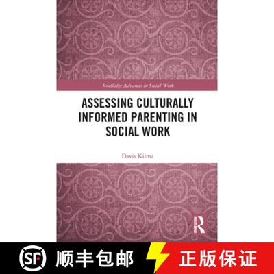【3-4周达】Assessing Culturally Informed Parenting in Social Work [9780367543853]