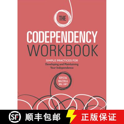 【3-4周达】The Codependency Workbook: Simple Practices for Developing and Maintaining Your Independence [9781646114313]