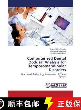 【3-4周达】Computerized Dental Occlusal Analysis for Temporomandibular Disorders [9783659406799]