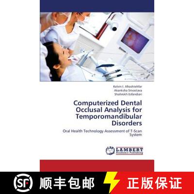 【3-4周达】Computerized Dental Occlusal Analysis for Temporomandibular Disorders [9783659406799]