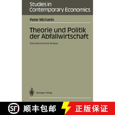 【3-4周达】Theorie und Politik der Abfallwirtschaft: Eine ökonomische Analyse [9783540535027]