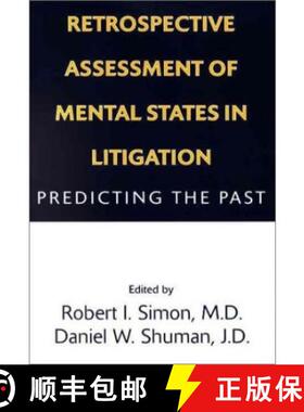 【3-4周达】Retrospective Assessment of Mental States in Litigation : Predicting the Past [9781585620012]