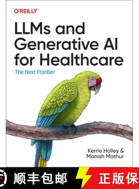 【3-4周达】Llms and Generative AI for Healthcare: The Next Frontier [9781098160920]