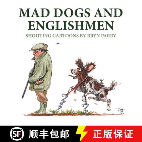 【3-4周达】精装 Mad Dogs and Englishmen: Shooting Cartoons by Bryn Parry [9781846893957]