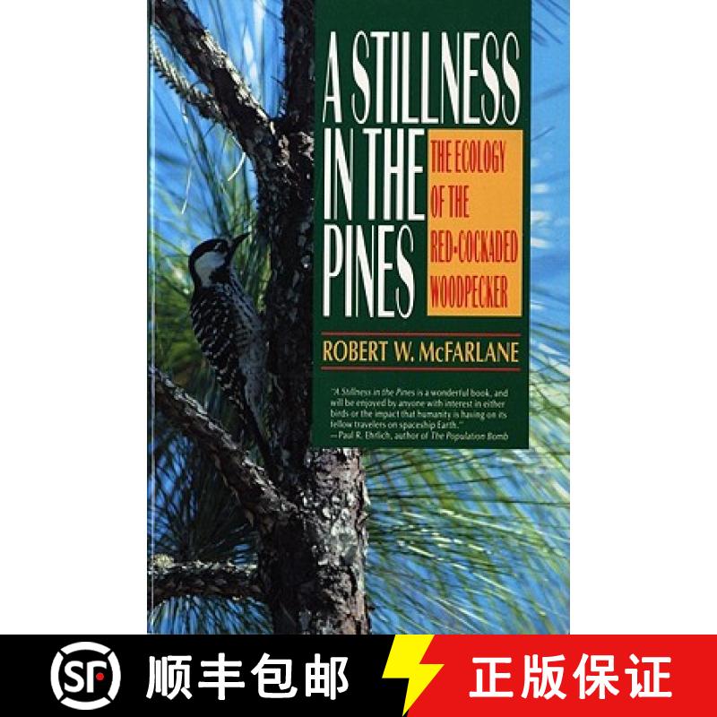【3-4周达】A Stillness in the Pines: The Ecology of the Red Cockaded Woodpecker [9780393311679]