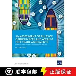 Rules Free Origin Trade Agreements and Assessment ASEAN 4周达 9789292703592 RCEP