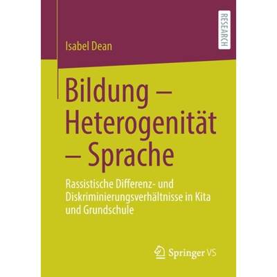 【4周达】Bildung - Heterogenität - Sprache : Rassistische Differenz- und Diskriminierungsverhältnis... [9783658308551]