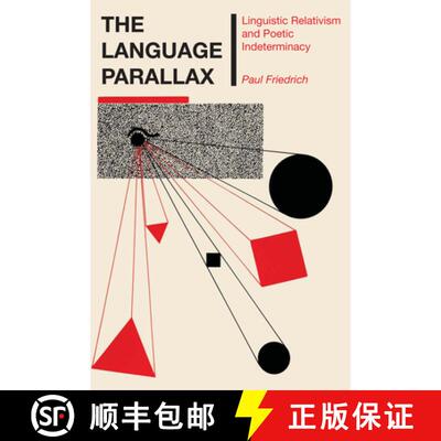【3-4周达】The Language Parallax – Linguistic Relativism and Poetic Indeterminacy [9780292746510]