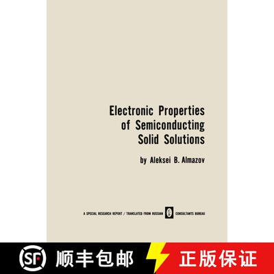 【3-4周达】Electronic Properties of Semiconducting Solid Solutions (Softcover reprint of the original... [9781489948380]