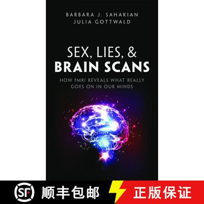 【3-4周达】Sex, Lies, and Brain Scans: How fMRI reveals what really goes on in our minds [9780198752899]