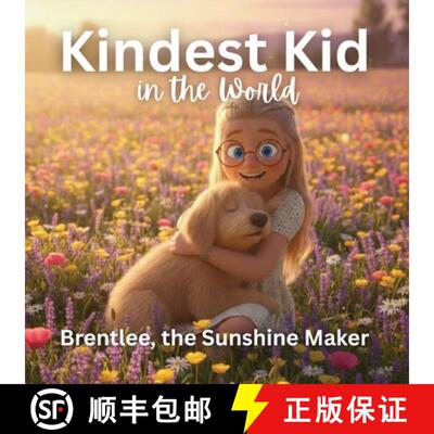 【3-4周达】Kindest Kid in the World: Brentlee, The Sunshine Maker [9798295639319]
