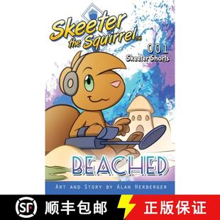 【3-4周达】Skeeter the Squirrel - Beached (Skeeter Shorts 001) [9781735973203]