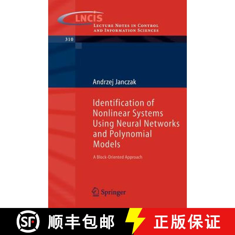 【3-4周达】Identification of Nonlinear Systems Using Neural Networks and Polynomial Models : A Block-... [9783540231851]