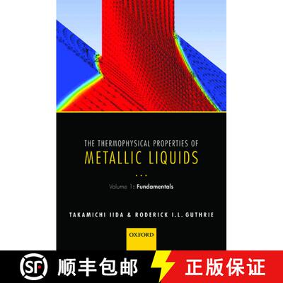 【3-4周达】The Thermophysical Properties of Metallic Liquids: Volume 1 : Fundamentals [9780198729839]