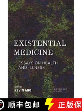 预订 Existential Medicine : Essays on Health and Illness [9781786604835]
