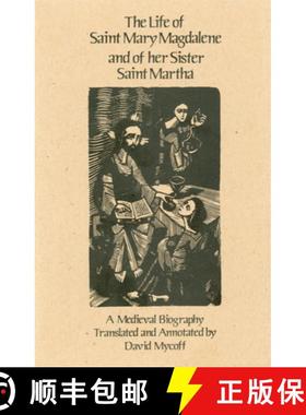 预订 The Life of Mary Magdalene and of Her Sister Saint Martha: A Medieval Biography Volume 108 [9780879079086]
