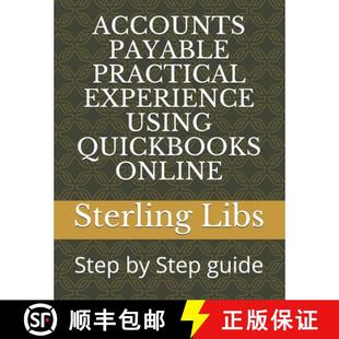 【3-4周达】Accounts Payable Practical Experience Using QuickBooks Online: Step by Step guide [9781911037132]