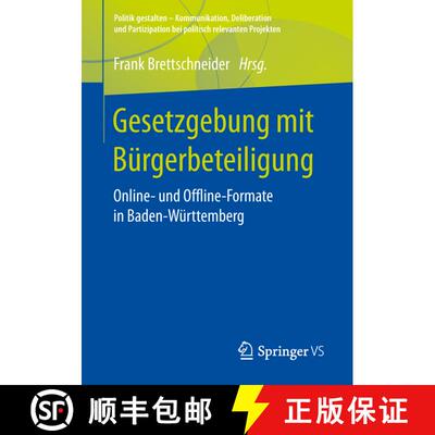 【3-4周达】Gesetzgebung mit Bürgerbeteiligung : Online- und Offline-Formate in Baden-Württemberg [9783658241438]