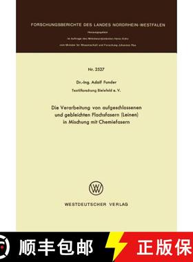 【3-4周达】Die Verarbeitung Von Aufgeschlossenen Und Gebleichten Flachsfasern (Leinen) in Mischung Mi... [9783531025278]