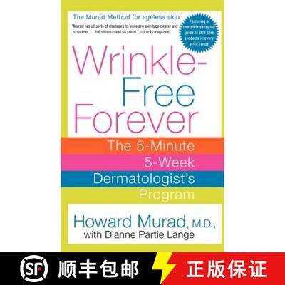 【3-4周达】Wrinkle-Free Forever: The 5-Minute 5-Week Dermatologist's Program [9780312331061]