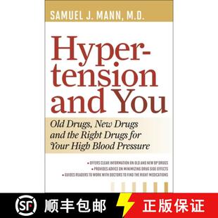 【3-4周达】Hypertension and You : Old Drugs, New Drugs, and the Right Drugs for Your High Blood Pressure [9781442215177]