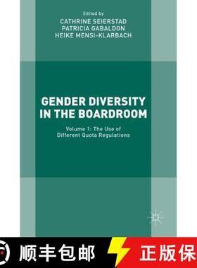 【3-4周达】Gender Diversity in the Boardroom : Volume 1: The Use of Different Quota Regulations [9783319561417]