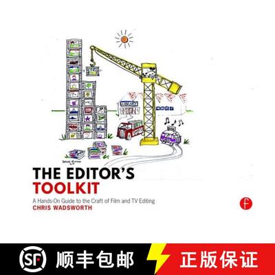 【3-4周达】The Editor's Toolkit: A Hands-On Guide to the Craft of Film and TV Editing [9781138903371]
