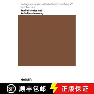 【3-4周达】Kapitalstruktur und Verhaltenssteuerung : Finanzierungsverträge als Bindungs- und Anreizi... [9783409135696]