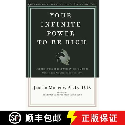 现货 Your Infinite Power to Be Rich: Use the Power of Your Subconscious Mind to Obtain the Prosperity... [9780139795916]