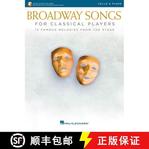 【3-4周达】Broadway Songs for Classical Players - Cello and Piano: With Online Audio of Piano Accompa... [9781540022653]