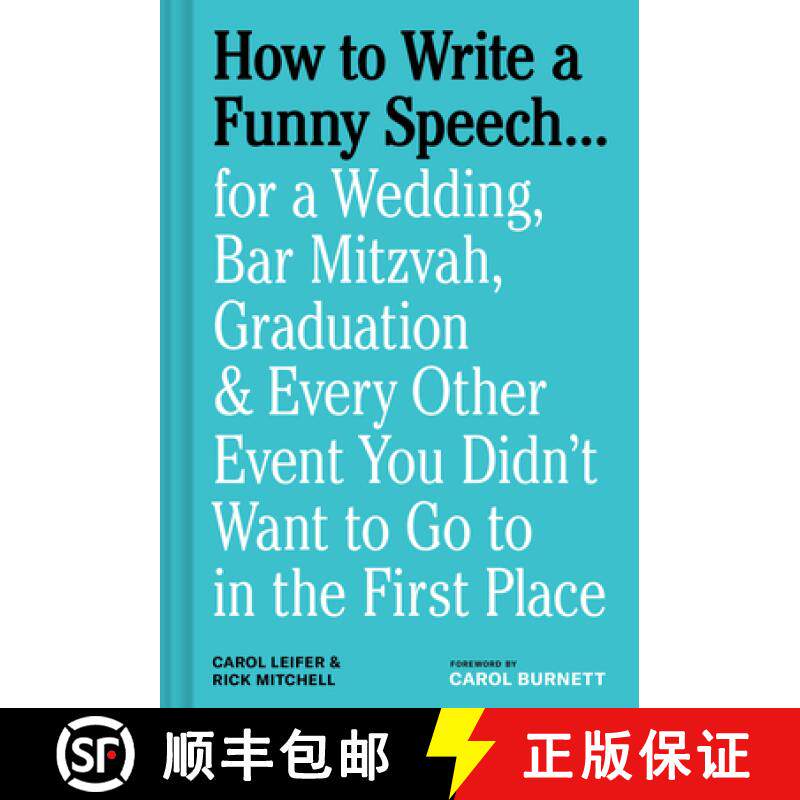 【3-4周达】How to Write a Funny Speech . . .: For a Wedding, Bar Mitzvah, Graduation & Every Other Ev... [9781797232232]