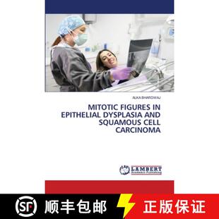 【3-4周达】Mitotic Figures in Epithelial Dysplasia and Squamous Cell Carcinoma (Aufl.) [9786208172190]