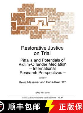 【3-4周达】Restorative Justice on Trial: Pitfalls and Potentials of Victim-Offender Mediation -- Inte... [9789048141289]