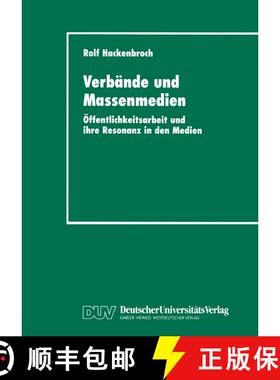 【3-4周达】Verbände und Massenmedien : Öffentlichkeitsarbeit und ihre Resonanz in den Medien [9783824442881]