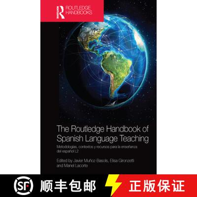 预订 The Routledge Handbook of Spanish Language Teaching: metodologías, contextos y recursos para la... [9780367580452]