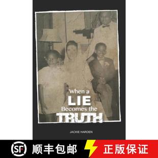 Lie Becomes the 预订 9780692714614 Truth When