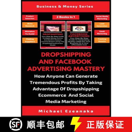 【3-4周达】Dropshipping And Facebook Advertising Mastery (2 Books In 1): How Anyone Can Generate Trem... [9781913361426]