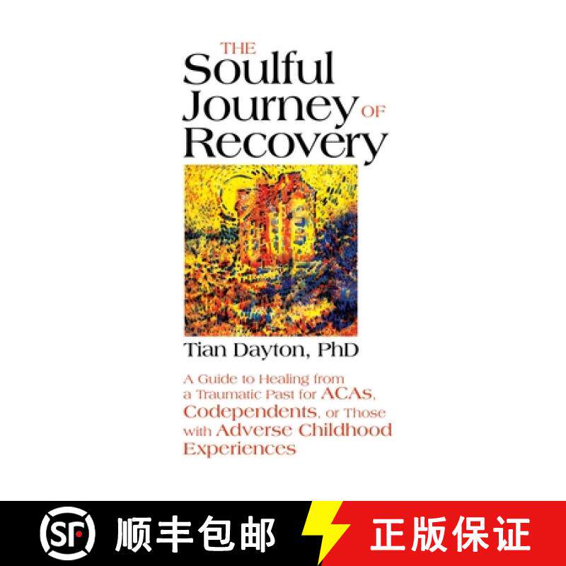 【3-4周达】The Soulful Journey of Recovery: A Guide to Healing from a Traumatic Past for Acas, Codepe... [9780757322006]