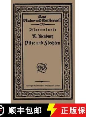 【3-4周达】Pflanzenkunde Pilze Und Flechten [9783663152835]