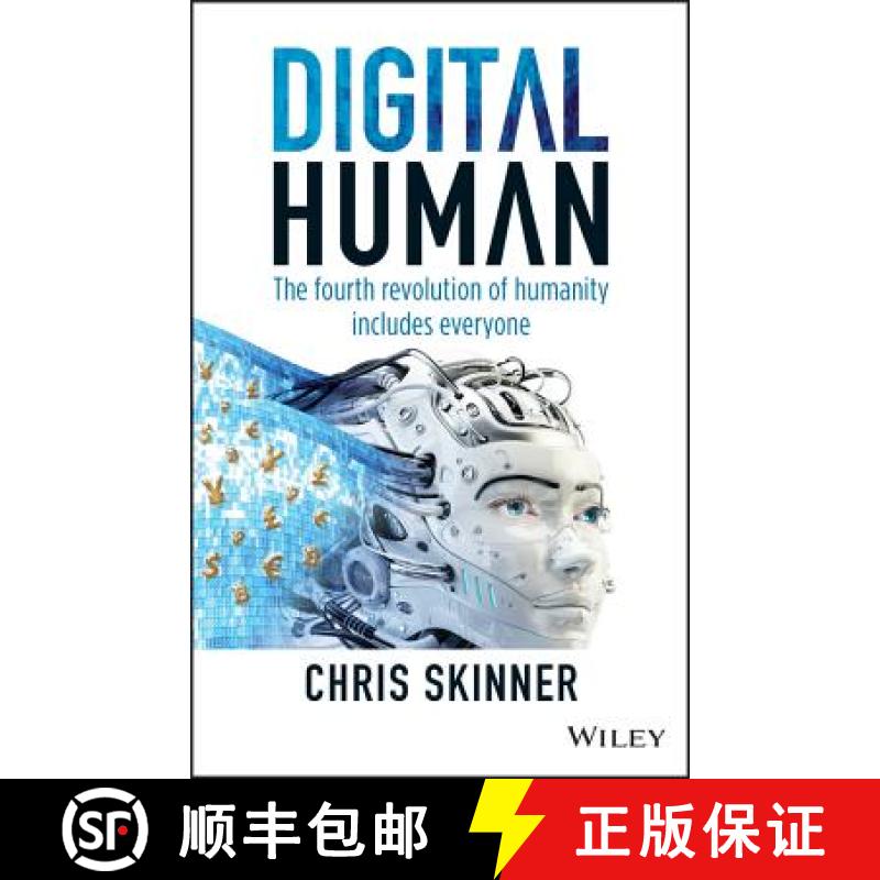 【2-3周达】Digital Human - The Fourth Revolution of Humanity Includes Everyone: The Fourth Revolution... [9781119511854]