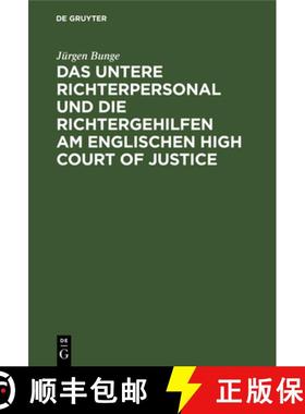 预订 Das Untere Richterpersonal Und Die Richtergehilfen Am Englischen High Court of Justice: Ein Beit... [9783112302101]