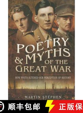 【3-4周达】Poetry and Myths of the Great War: How Poets Altered our Perception of History [9781783463862]