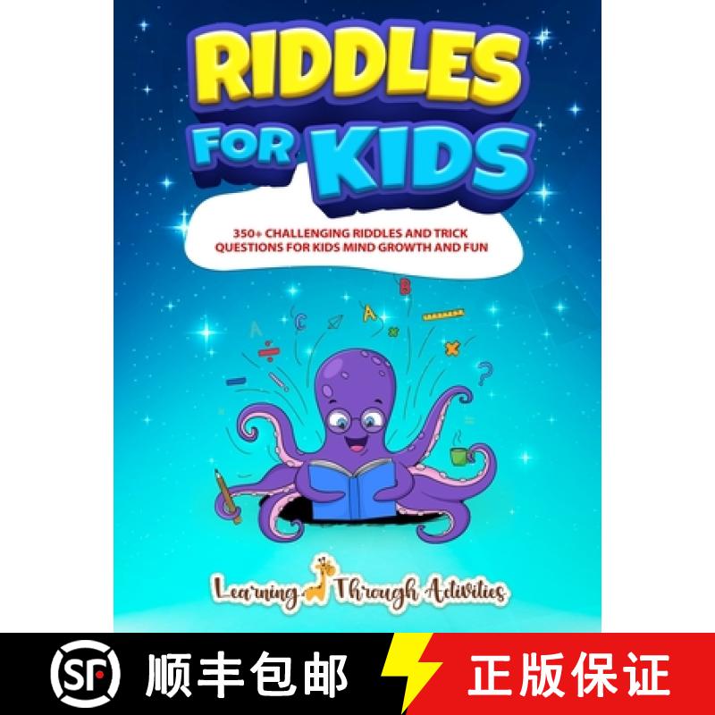 【2-3周达】Riddles For Kids: 350+ Challenging Riddles And Trick Questions For Kids Mind Growth And Fun [9781922805102]