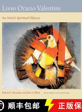 【3-4周达】Livio Orazio Valentini: An Artist's Spiritual Odyssey [9781611178982]