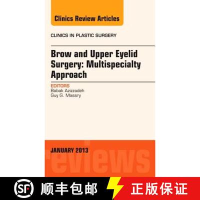 【3-4周达】Brow and Upper Eyelid Surgery: Multispecialty Approach: Volume 40-1 [9781455758449]