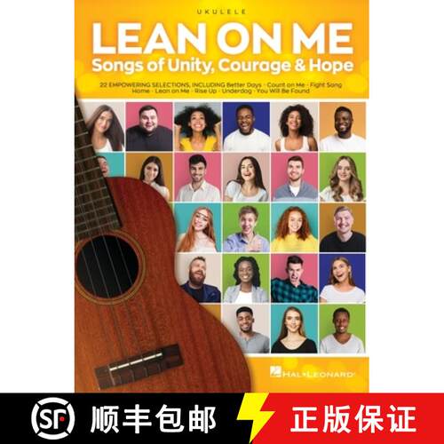 【3-4周达】Lean on Me: Songs of Unity, Courage & Hope Arranged for Ukulele with Lyrics: Songs of Unit... [9781705105443]